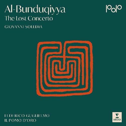 Al-Bunduqiyya – The Lost Concerto