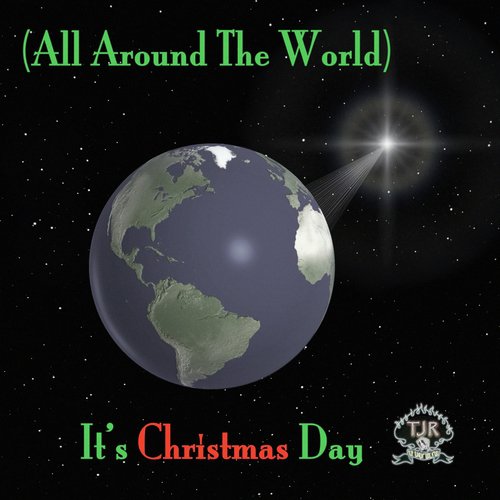 (All Around the World) It's Christmas Day