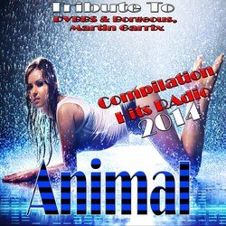 Animal: Tribute to Dvbbs & Borgeous, Martin Garrix