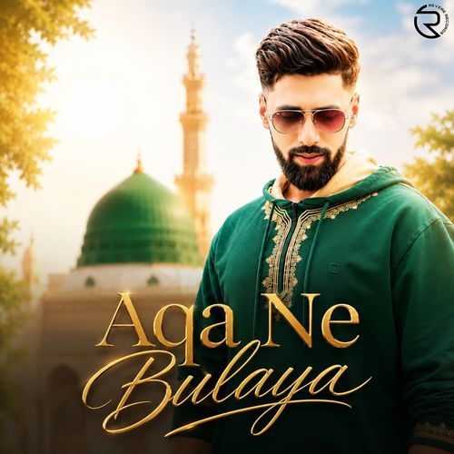 Aqa Ne Bulaya