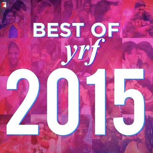Best of YRF 2015