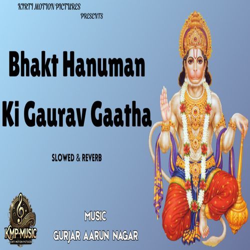 Bhakt Hanuman Ki Gaurav Gaatha Slowed & Reverb