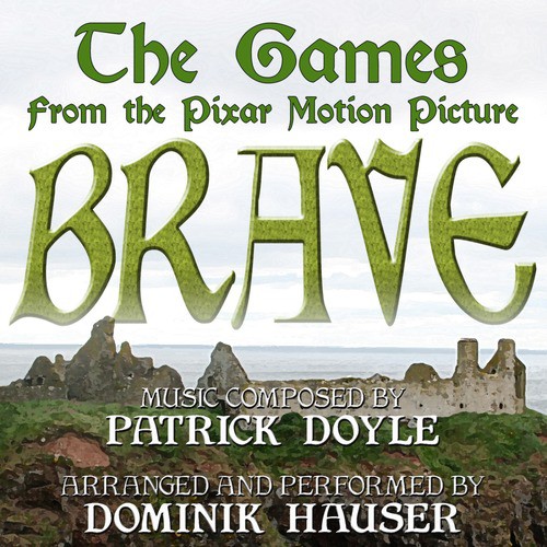 Brave: "The Games" - From the Pixar Motion Picture