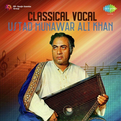 Classical Vocal - Ustad Munawar Ali Khan