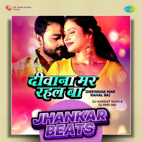 Deewana Mar Rahal Ba - Jhankar Beats