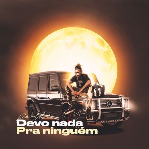 Devo Nada Pra Ninguém