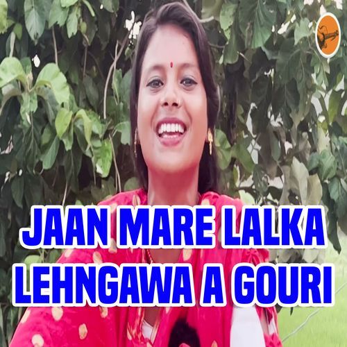 Jaan Mare Lalka Lehngawa A Gouri