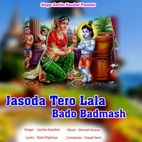 Jasoda Tero Lala Bado Badmash