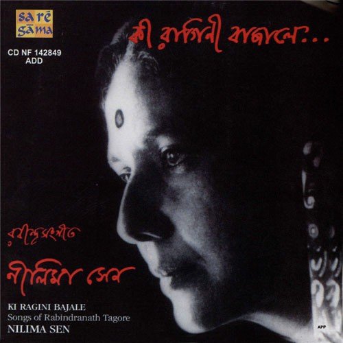 Ki Ragini Bajale - Nilima Sen