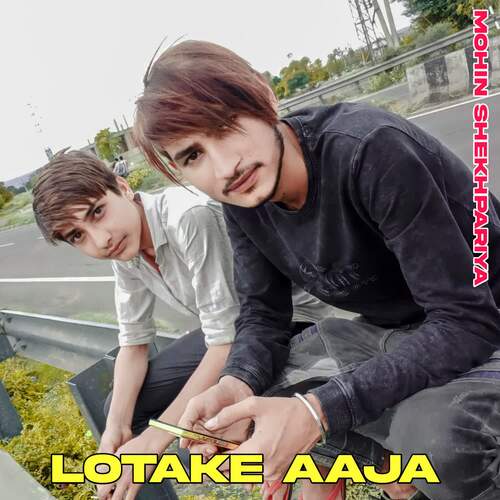 Lotake Aaja