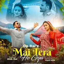 Mai Tera Ho Gya (feat. Deepak Baliyan,Sakshi Ohlyan)