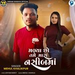 Malya Chho Tame Mara Nasib Ma