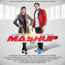 Mashup 2021 - Allai Kana - Nain Nasheele - Hamayoon Khan Feat Laila Khan-B1k,Z0BiBXc