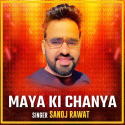 Maya ki Chanya-GhsbRgR6Rls