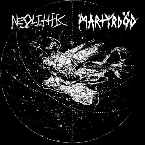 Neolithic / Martyrdod Split Single