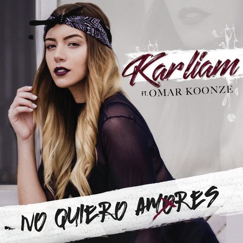 No Quiero Amores (feat. Omar Koonze)