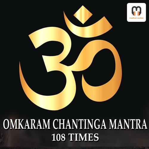 OMKARAM CHANTINGA MANTRA 108 TIMES