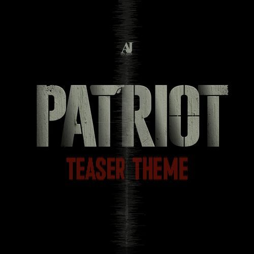 Patriot Teaser Theme (From "Patriot")