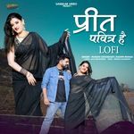 Preet Pavitra Hai (Lofi)