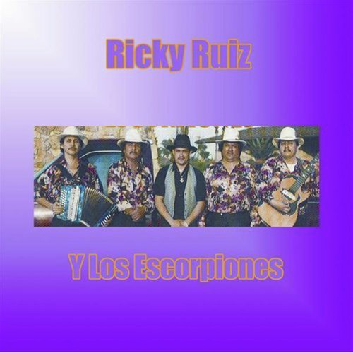 Ricky Ruiz Y Los Escorpiones