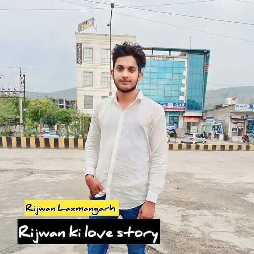 Rijwan ki love story