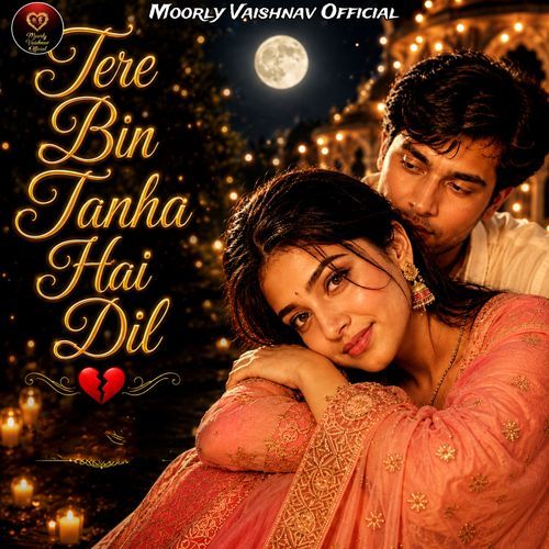 Tere Bin Tanha Hai Dil