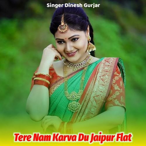 Tere Nam Karva Du Jaipur Flat