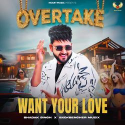 Want Your Love (From &quot;Overtake&quot;)-GllfRUBHYEo