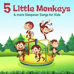 5 Little Monkeys & More Sleepover Songs for Kids