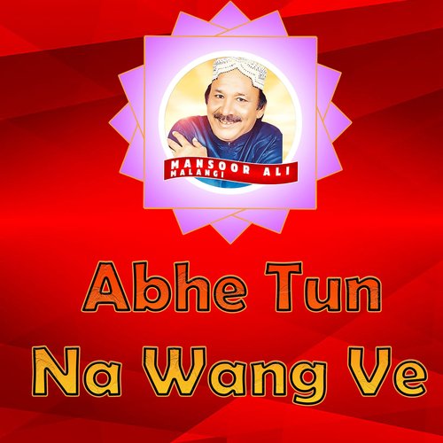 Abhe Tun Na Wang Ve