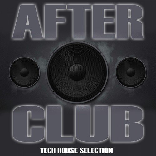 After Club (Tech House Selection)