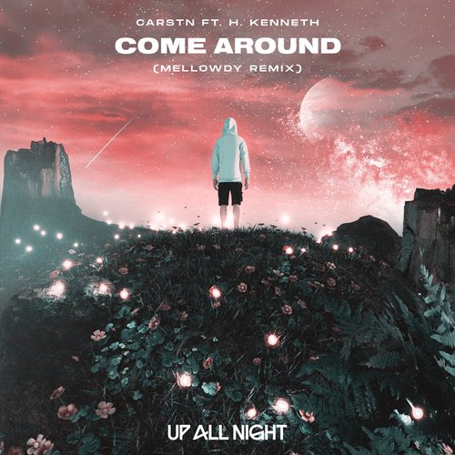 Come Around (Mellowdy Remix)