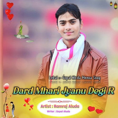 Dard Mhari Jyanu Degi R