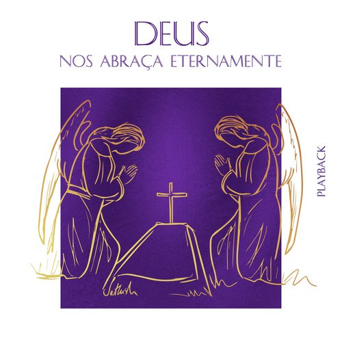 Deus nos abraça eternamente (Playback)