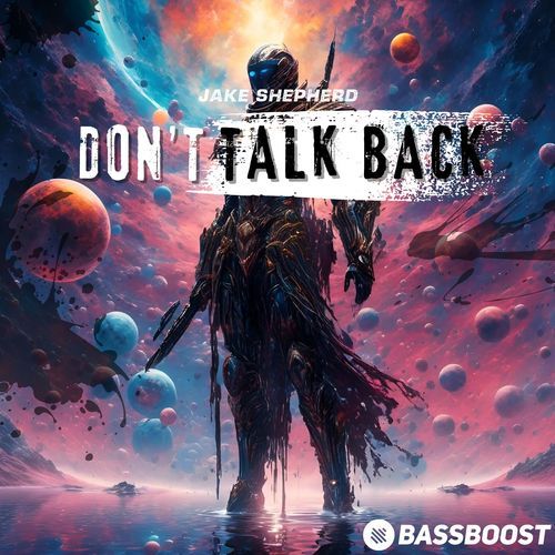 Dont Talk Back