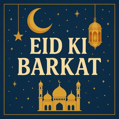 Eid Ki Barkat