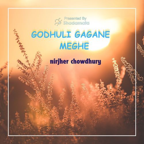 Godhuli Gagane Meghe