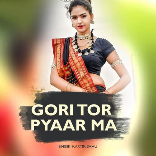 Gori Tor Pyaar Ma