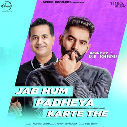 Jab Hum Padheya Karte The Remix By DJ Bhanu-HyFfSB97YEA