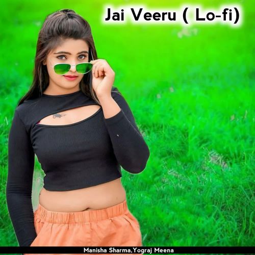 Jai Veeru ( Lo-fi)