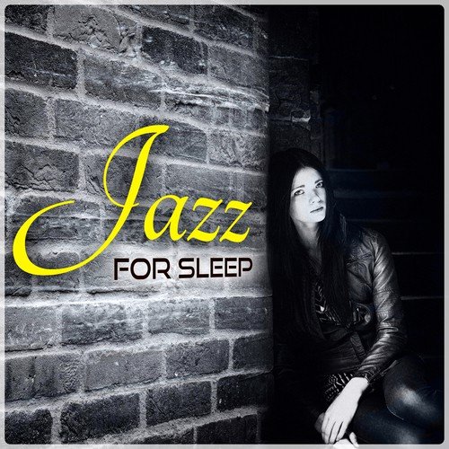 Jazz for Sleep - Soft Background Music, Sleep Music to Help You Relax all Night, Relaxing Night Music, Bedtime Music, Piano Jazz Night Music, Smooth Jazz, Piano Pieces