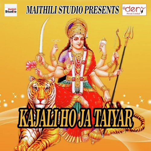 Kajali Ho Ja Taiyar