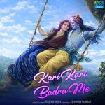 Kari Kari Badra Me