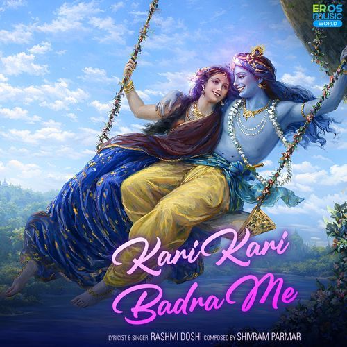 Kari Kari Badra Me