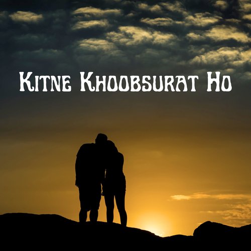 Kitne Khoobsurat Ho