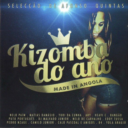 Kizomba do Ano Made in Angola (Selecção de Afonso Quintas)_poster_image