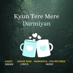 Kyun Tere Mere Darmiyan-KDoPdEVlfXU