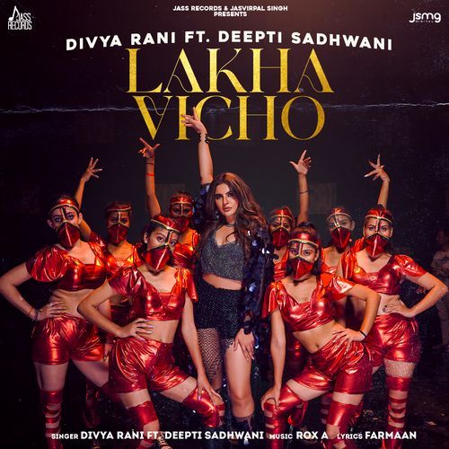 Lakha Vicho (ft. Deepti Sadhwani)