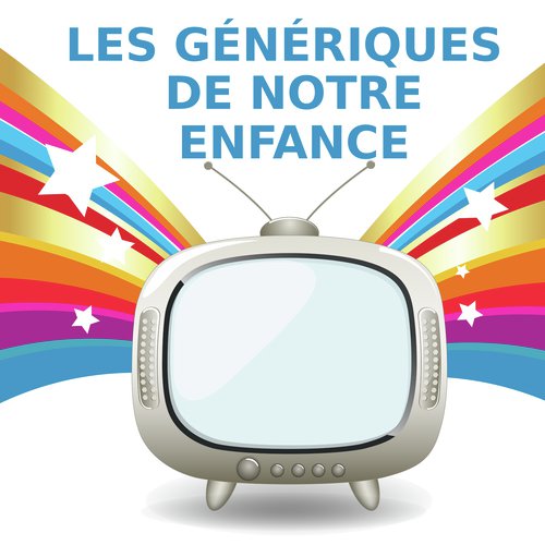 Les Générques De Notre Enfance_poster_image