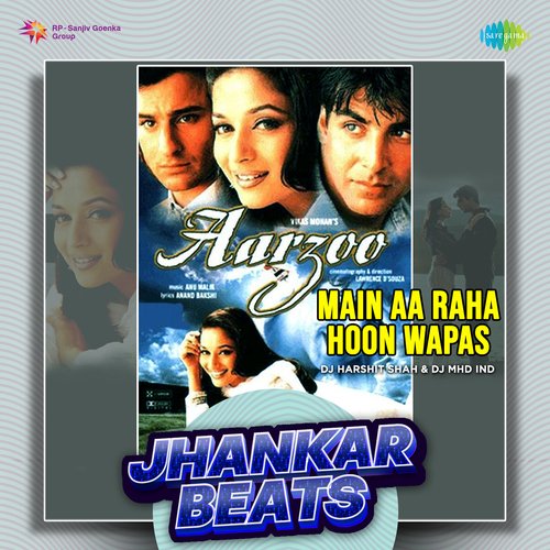 Main Aa Raha Hoon Wapas - Jhankar Beats